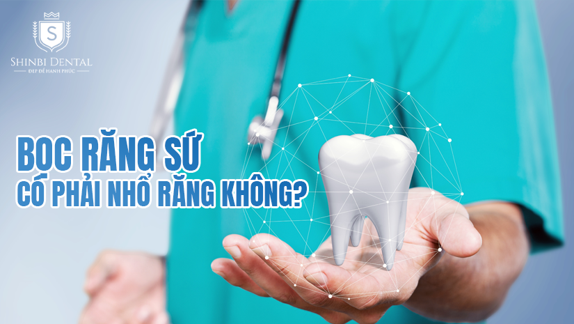 Bọc răng sứ có phải nhổ răng không Bọc răng sứ có phải nhổ răng không