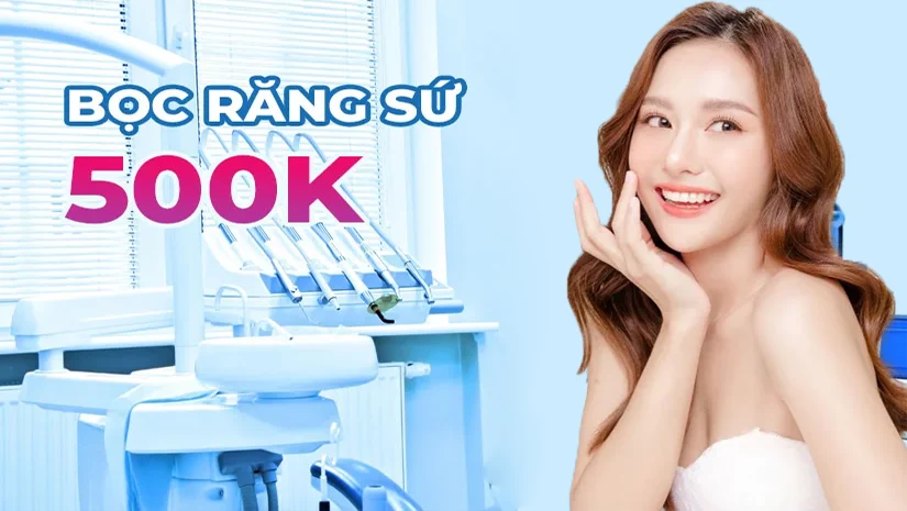 Bọc răng sứ 500K có thật không? Có nên thử?