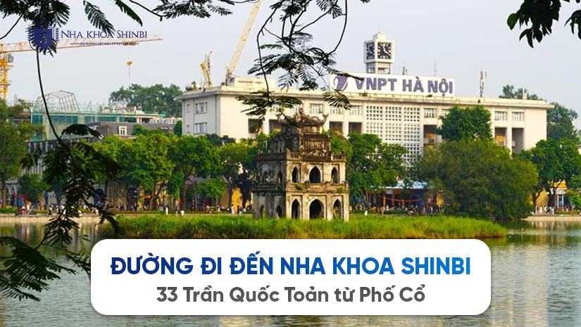 Đường đi đến Nha khoa Shinbi 33 Trần Quốc Toản từ Phố Cổ