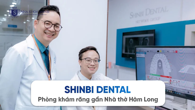 Shinbi Dental – Phòng khám răng gần Nhà thờ Hàm Long