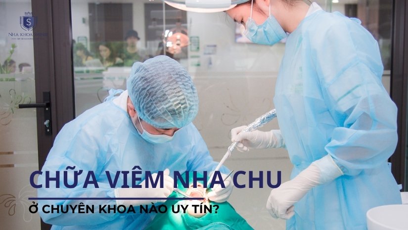 Cơ sở có chuyên khoa điều trị viêm nha chu uy tín