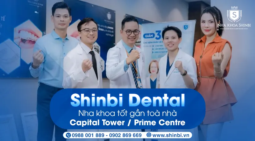 Shinbi Dental – Nha khoa tốt gần tòa nhà Capital Tower / Prime Centre