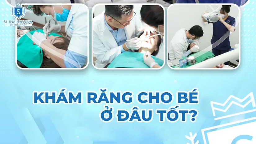 9 Địa chỉ phòng khám răng cho bé ở Hà Nội uy tín nhất